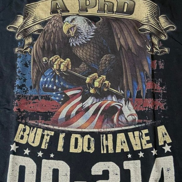 "I May Not Have a PhD..."  Adult Black X-Large NOS T-Shirt - Picture 2 of 7